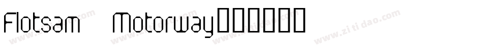 Flotsam Motorway字体转换